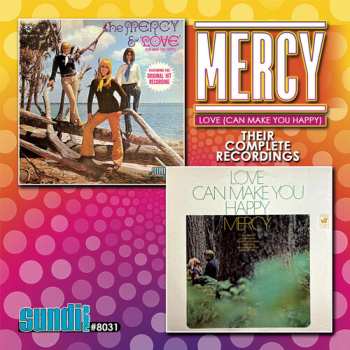 Album Mercy: Love (Can Make You Happy) Their Complete Recordings