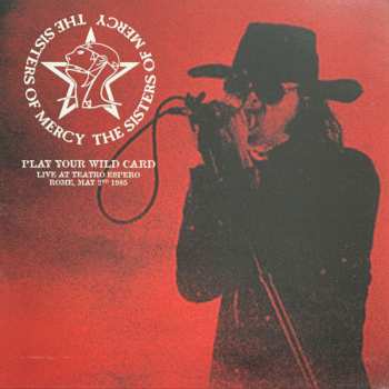 Album The Sisters Of Mercy: Play Your Wild Card