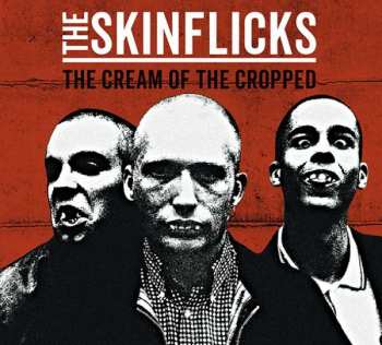 CD The Skinflicks: The Cream Of The Cropped (digipak)