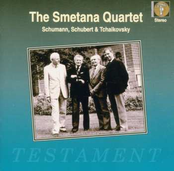 CD Smetana Quartet: Schumann, Schubert & Tchaikovsky