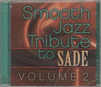 Album The Smooth Jazz All Stars: Smooth Jazz Tribute To Sade Volume 2