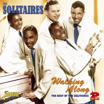 The Solitaires: Walking Along The Best Of The Solitaires