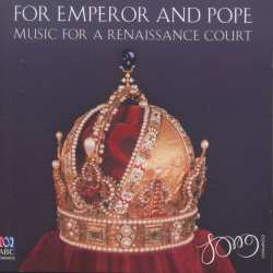 CD The Song Company: For Emperor & Pope - Music For A Renaissance Court