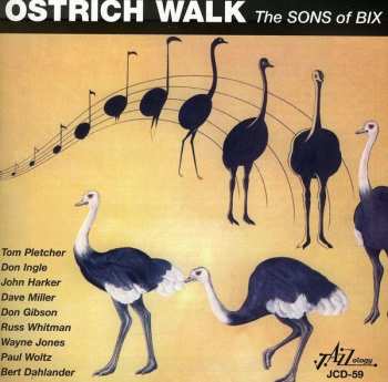 Album The Sons Of Bix: Ostrich Walk