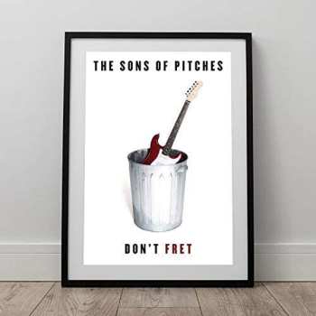 CD The Sons Of Pitches: Don't Fret