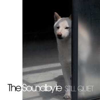 CD The Soundbyte: Still Quiet