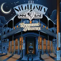 The Speakeasies' Swing Band!: Uproaring Twenties