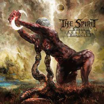 CD The Spirit: Songs Against Humanity