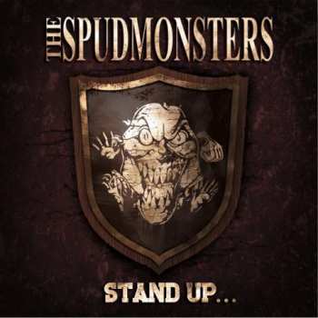 CD The Spudmonsters: Stand Up...For What You Believe!