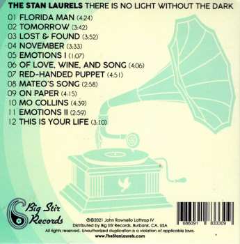 CD The Stan Laurels: There Is No Light Without The Dark