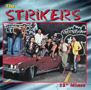 The Strikers: 12" Mixes