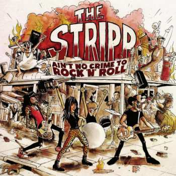CD The Stripp: Ain't No Crime To Rock 'n' Roll DIGI