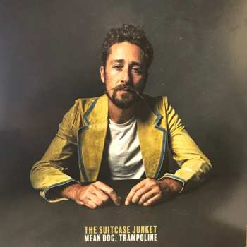 Album The Suitcase Junket: Mean Dog, Trampoline