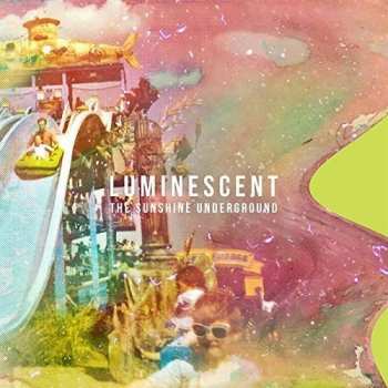 CD The Sunshine Underground: Luminescent