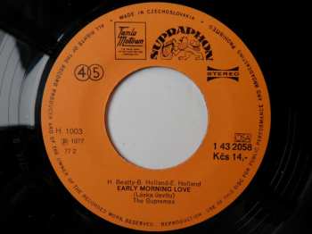 SP The Supremes: Early Morning Love (Láska Úsvitu) / I'm Gonna Let My Heart Do The Walking (Pouštím Srdce Na Procházku)