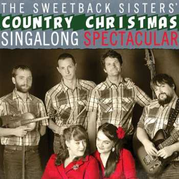 CD The Sweetback Sisters: Country Christmas Singalong Spectacular