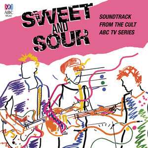 CD The Takeaways: Sweet And Sour (Soundtrack From The Cult ABC TV Series)