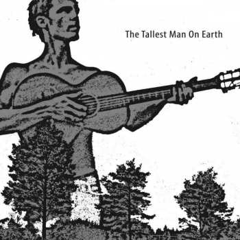 CD The Tallest Man on Earth: The Tallest Man On Earth