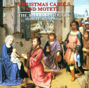 CD The Tallis Scholars: Christmas Carols And Motets