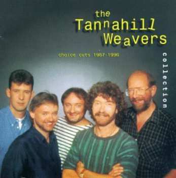 Album The Tannahill Weavers: The Tannahill Weavers Collection (Choice Cuts 1987-1996)