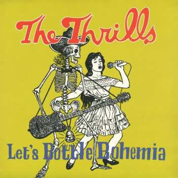 LP/SP The Thrills: Let's Bottle Bohemia
