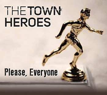 CD The Town Heroes: Please, Everyone