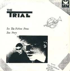 Album The Trial: In The Fiction Press / Sex Story