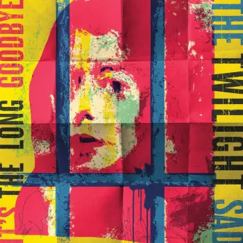 It's The Long Goodbye