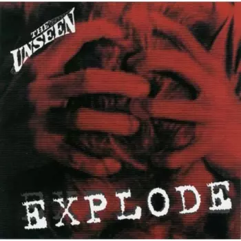 The Unseen: Explode