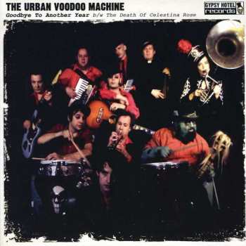 SP The Urban Voodoo Machine: Goodbye To Another Year