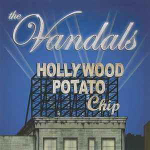 CD The Vandals: Hollywood Potato Chip