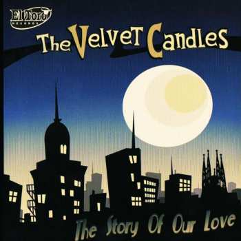 Album The Velvet Candles: The Story Of Our Love