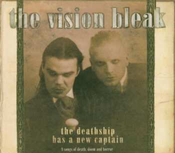 2CD The Vision Bleak: The Deathship Has A New Captain