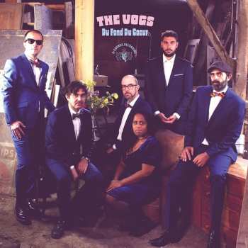 CD The Vogs: Du Fond Du Coeur