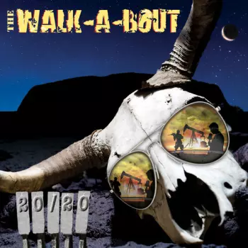 The Walk-A-Bout: 20/20