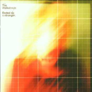 Album The Walkabouts: Ended Up A Stranger