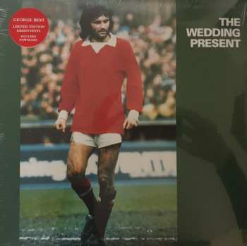LP The Wedding Present: George Best LTD | CLR