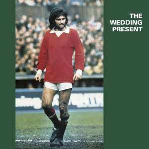 CD The Wedding Present: George Best
