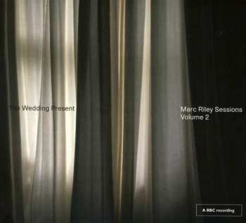 Album The Wedding Present: Marc Riley Sessions Vol.2