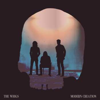 Album The Whigs: Modern Creation