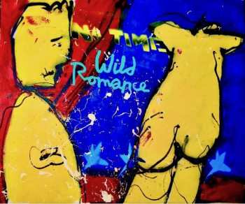 Album The Wild Romance: No Time