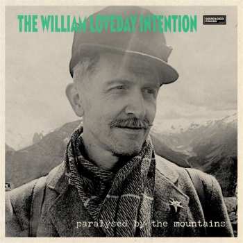 LP The William Loveday Intention: Paralysed By The Mountains