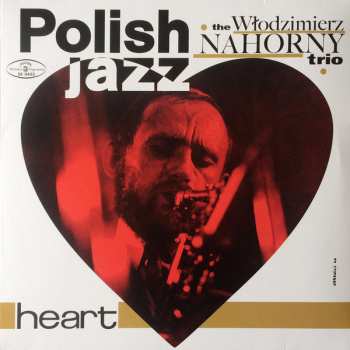LP The Włodzimierz Nahorny Trio: Heart