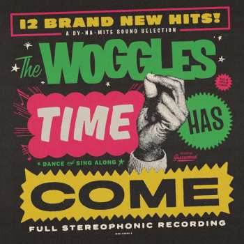 Album The Woggles: Time Has Come