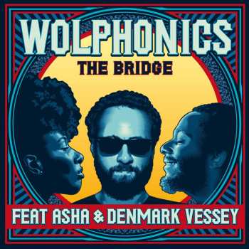 LP The Wolphonics: The Bridge