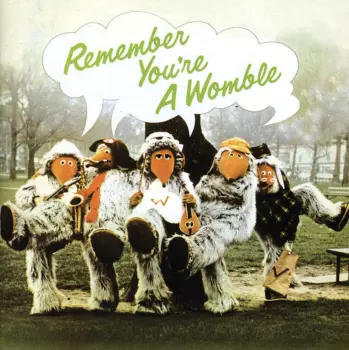 The Wombles: Remember You're A Womble