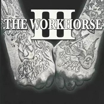 The Workhorse III: Fortune Favors The Bold