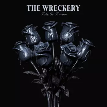 The Wreckery: Fake Is Forever