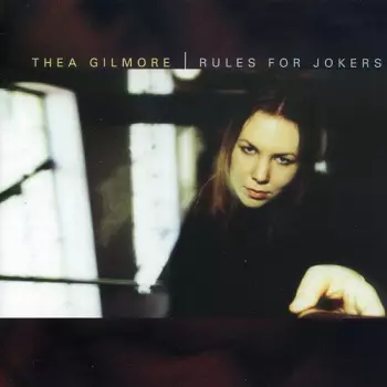 Thea Gilmore: Rules For Jokers
