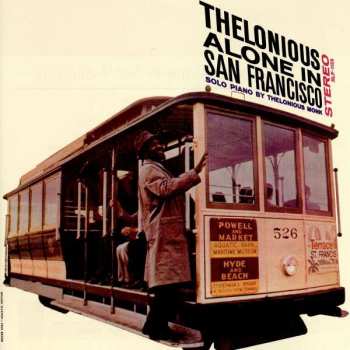 CD Thelonious Monk: Thelonious Alone In San Francisco
